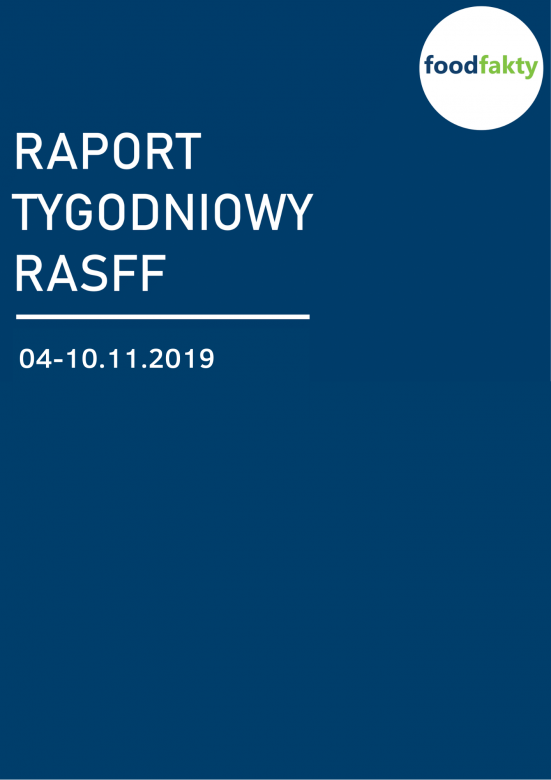 Raport tygodniowy RASFF - 04-10.11.2019