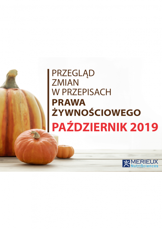 Przegląd zmian w przepisach prawa żywnościowego - październik 2019