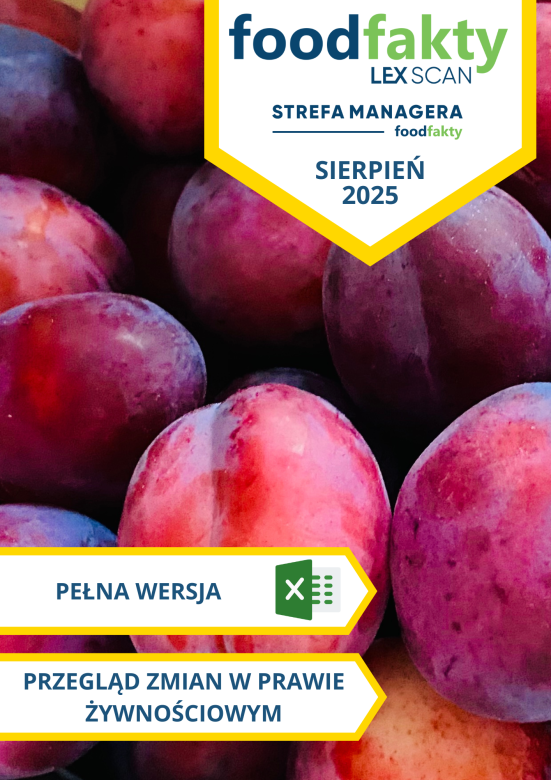 Pełna wersja: Przegląd zmian w przepisach prawa żywnościowego - sierpień 2025