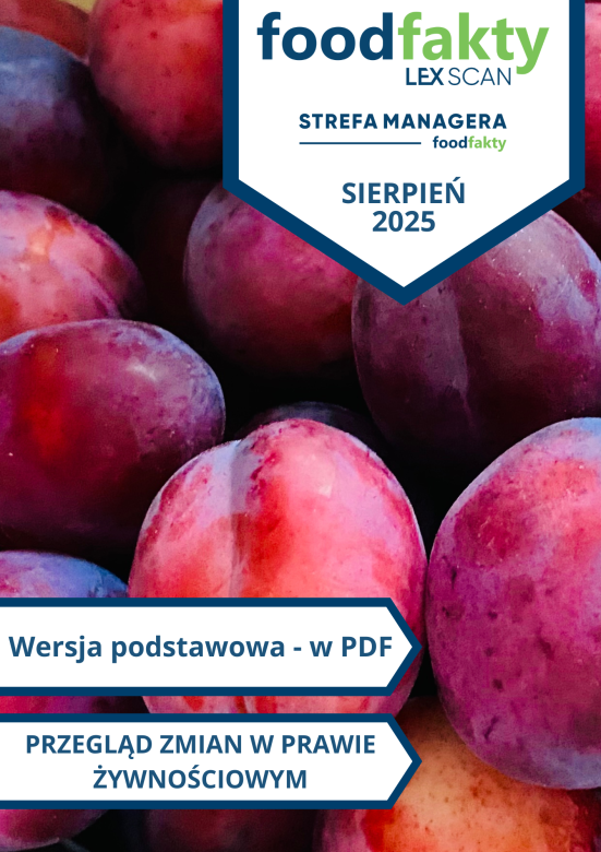 Przegląd zmian w przepisach prawa żywnościowego - sierpień 2025