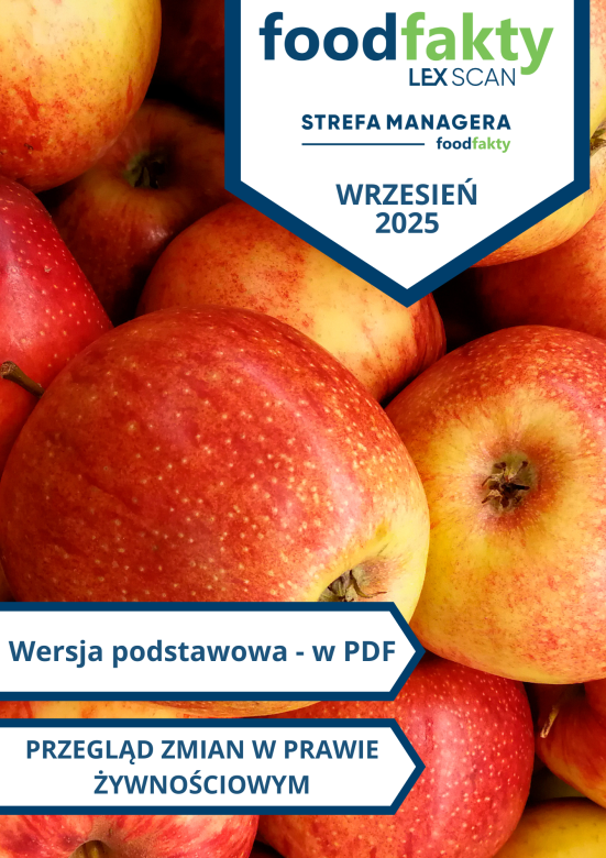 Przegląd zmian w przepisach prawa żywnościowego - wrzesień 2025