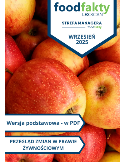 Przegląd zmian w przepisach prawa żywnościowego - wrzesień 2025
