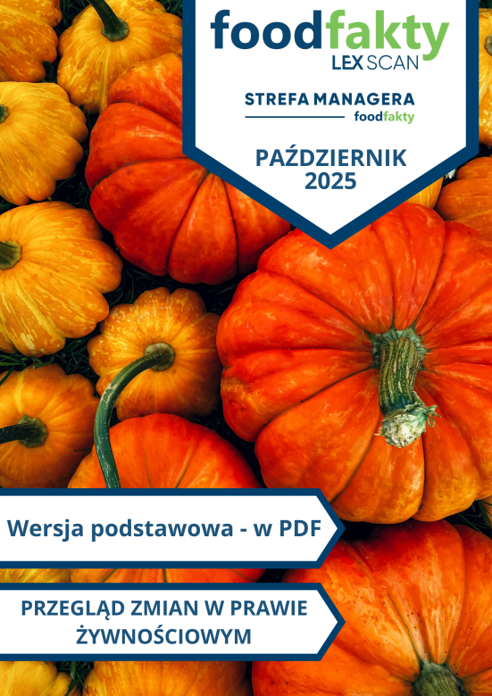 Przegląd zmian w przepisach prawa żywnościowego - październik 2025