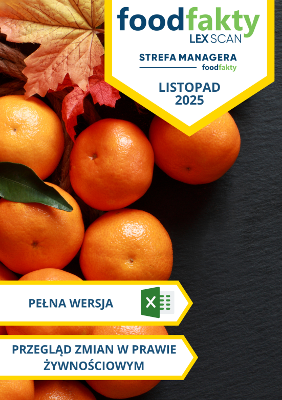Pełna wersja: Przegląd zmian w przepisach prawa żywnościowego - listopad 2025