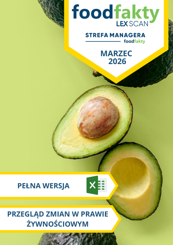 Pełna wersja: Przegląd zmian w przepisach prawa żywnościowego - marzec 2026