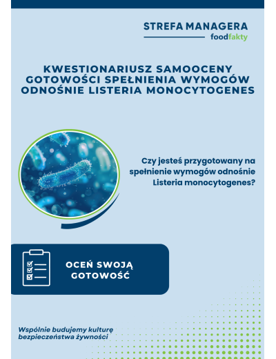 Oceń swoją gotowość: checklista stopnia przygotowania nowych wymog&oacute;w w odniesieniu do Listeria monocytogenes