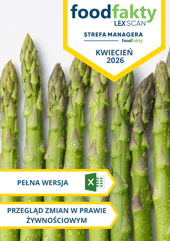 Pełna wersja: Przegląd zmian w przepisach prawa żywnościowego - kwiecień 2026
