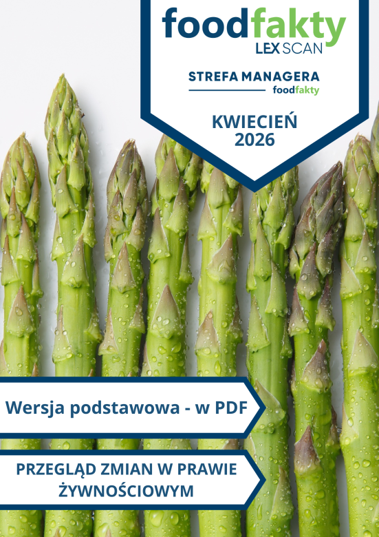 Przegląd zmian w przepisach prawa żywnościowego - kwiecień 2026
