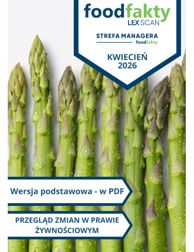 Przegląd zmian w przepisach prawa żywnościowego - kwiecień 2026